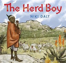 The Herd Boy. by Niki Daly - Niki Daly