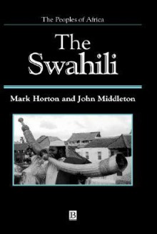 The Swahili: A Causal Modelling Approach - Mark Horton, John Middleton