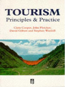 Tourism Principles and Practice - Christopher P. Cooper