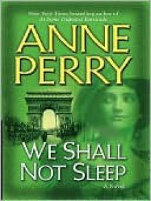 We Shall Not Sleep - Anne Perry