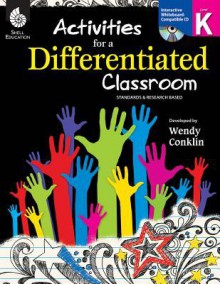 Activities for a Differentiated Classroom Level K [With CDROM] - Wendy Conklin