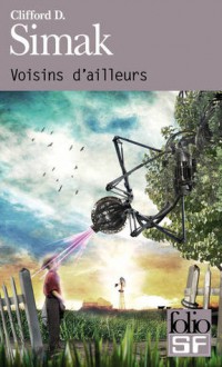 Voisins d’ailleurs - Clifford D. Simak