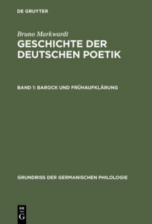 Barock Und Fruhaufklarung - Bruno Markwardt