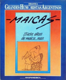 Siete Años de Maica... nas - Eduardo Maicas