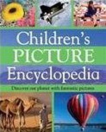 Children's Picture Encylopedia: Discover Our Planet With Fantastic Pictures - Steve Parker