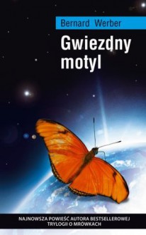 Gwiezdny motyl - Bernard Werber