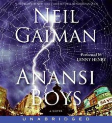 Anansi Boys (Audio) - Lenny Henry, Neil Gaiman