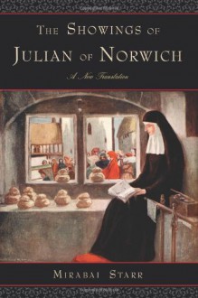 Showings Of Julian Of Norwich: A New Translation - Mirabai Starr