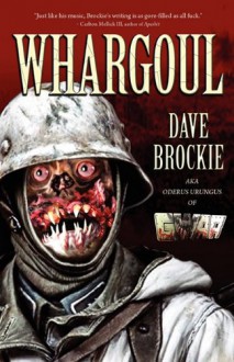 Whargoul - Dave Brockie