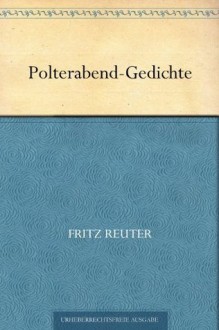 Polterabend-Gedichte (German Edition) - Fritz Reuter