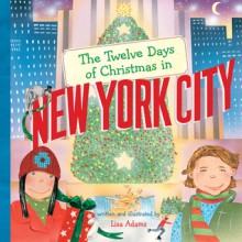 The Twelve Days of Christmas in New York City - Lisa Adams