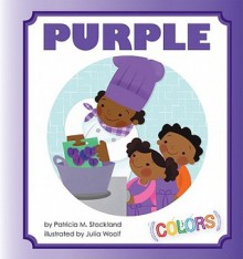 Purple - Patricia M. Stockland, Julia Woolf