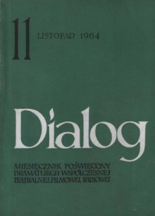 Dialog, nr 11 (103) / listopad 1964 - Sławomir Mrożek, William Hanley, Redakcja miesięcznika Dialog