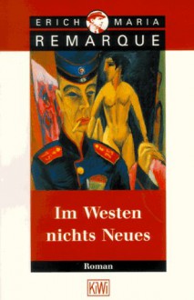 Im Westen nichts Neues - Erich Maria Remarque