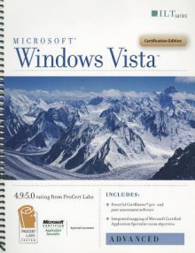 Microsoft Windows Vista: Advanced, Certification Edition - Axzo Press