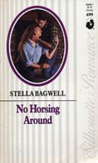 No Horsing Around - Stella Bagwell