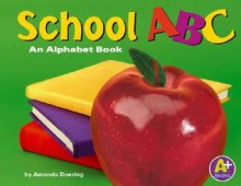 School ABC: An Alphabet Book - Amanda Doering Tourville