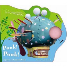 Ponk! Ponk!: A Press and Squeak Book - Andrew Davenport