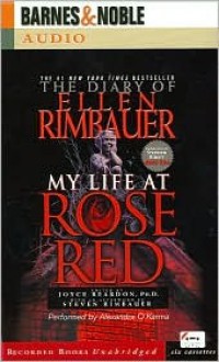 The Diary of Ellen Rimbauer: My Life At Rose Red - Joyce Reardon, Ridley Pearson, Steven Rimbauer