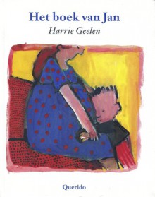 Het boek van Jan - Harrie Geelen