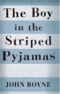 The Boy in the Striped Pajamas - John Boyne, Hayley Davies-Edwards