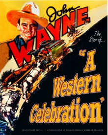 John Wayne: A Western Celebration - Jane Pattie