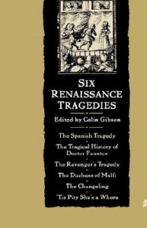 Six Renaissance Tragedies - Thomas Kyd