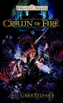 Crown of Fire: Shandril's Saga, Book II - Ed Greenwood