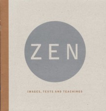 Zen: Images, Texts, and Teachings - Lucien Stryk