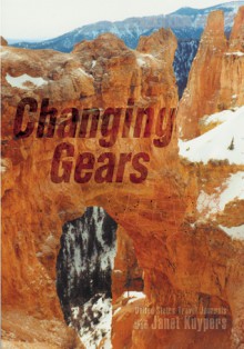 Changing Gears - Janet Kuypers