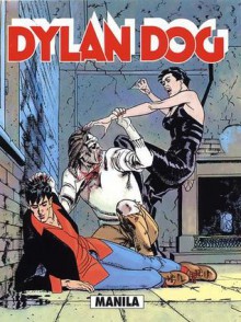 Dylan Dog n. 214: Manila - Tiziano Sclavi, Pasquale Ruju, Corrado Roi, Angelo Stano