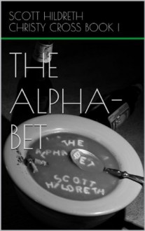 The Alpha-Bet - Scott Hildreth