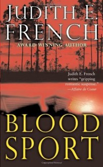 Blood Sport - Judith E. French