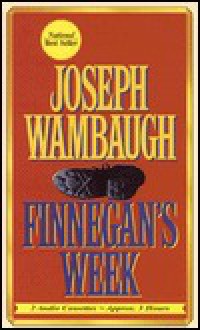 Finnegan's Week - Joseph Wambaugh