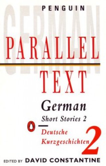 Parallel Text: German Short Stories: Deutsche Kurzgeschichten: v. 2 - None