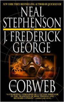 The Cobweb - Neal Stephenson, J. Frederick George