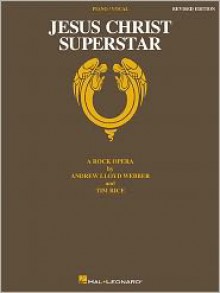 Jesus Christ Superstar Edition: A Rock Opera - Tim Rice