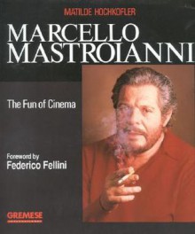 Marcello Mastroianni - Matilde Hochkofler