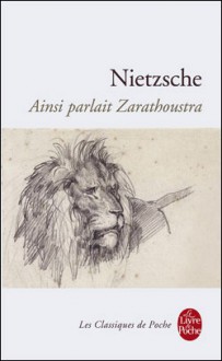 Ainsi parlait Zarathoustra - Friedrich Nietzsche