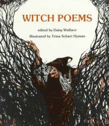 Witch Poems - Daisy Wallace, Trina Schart Hyman