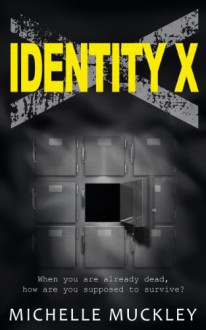 Identity X - Michelle Muckley