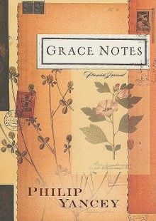 Grace Notes Journal - Philip Yancey