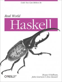 Real World Haskell - Bryan O'Sullivan, John Goerzen, Donald Bruce Stewart