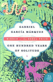 One Hundred Years of Solitude - Gabriel García Márquez