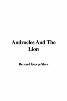 Androcles and the Lion - George Bernard Shaw