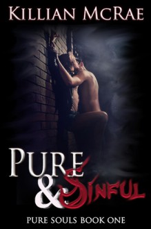 Pure & Sinful - Killian McRae