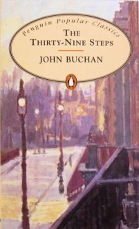 The Thirty Nine Steps - John Buchan