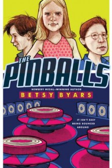 The Pinballs (Apple Paperbacks) - Betsy Byars