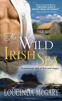 The Wild Irish Sea - Loucinda McGary