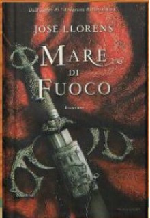 Mare di fuoco - Chufo Lloréns, Gabriella De Fina, Federica Niola